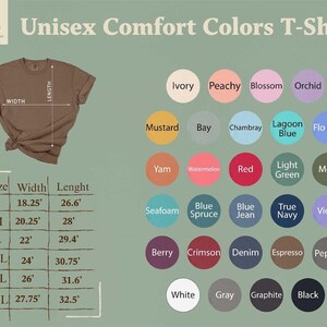 May include: A brown Unisex Comfort Colors T-shirt with size and color options. The shirt's width is 18.25 inches for size S, and the length is 26.6 inches. Color options include Ivory, Peachy, and Black.