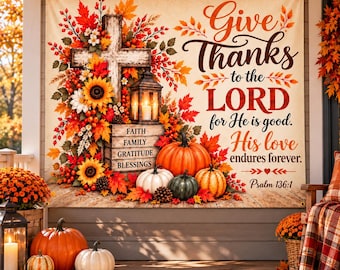 Christian Thanksgiving Tapestry, Give Thanks to the Lord Psalm 136:1, Fall Cross Pumpkin Wall Hanging, Church Harvest Decor