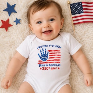 My First 4th Of July Onesie, Personalized Baby USA 250th Birthday Bodysuit, Born In America’s 250th Year Outfit, Patriotic Baby Gift