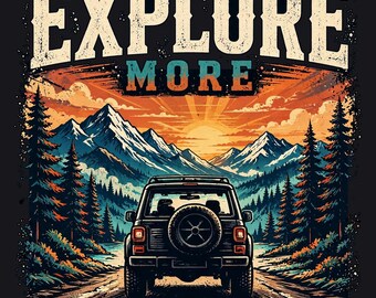 Explore More PNG, Mountain Road Trip Design, Vintage Adventure Travel Art, Camping DTF Sublimation Download