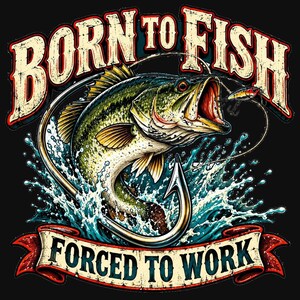 Born to Fish Forced to Work PNG, Funny Bass Fishing Design, Vintage Fishing Shirt Art, DTF Sublimation Download image 2