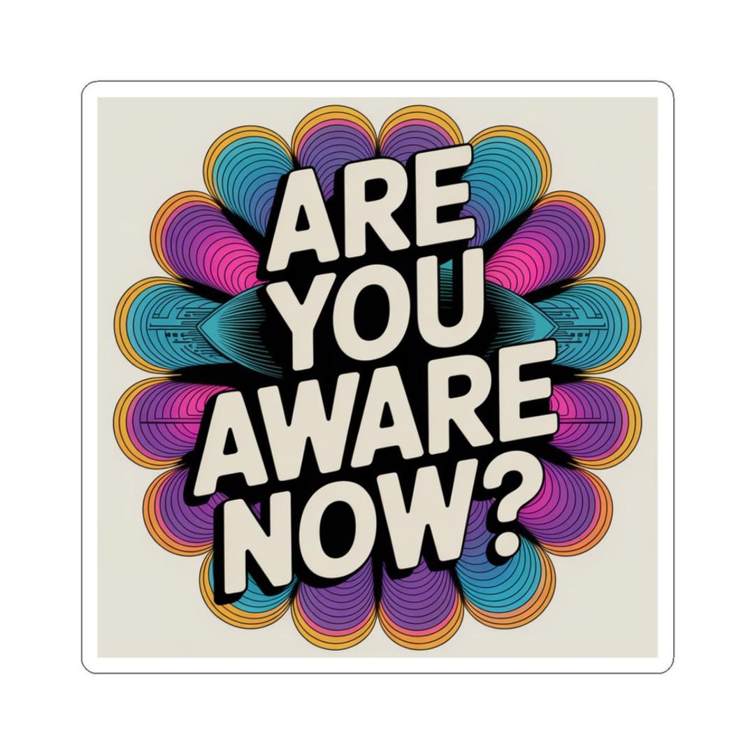 Are You Aware Now? Retro Psychedelic Text Sticker | Kiss-cut Sticker - Etsy