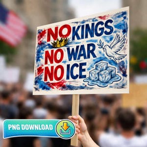 May include: A protest sign with the words "NO KINGS NO WAR NO ICE" in red and blue paint. The sign includes a gold crown, a white dove with an olive branch, and ice cubes. The sign is held up in a crowd.