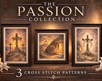 May include: The Passion Collection features three framed cross stitch patterns. The artwork depicts crosses on hillsides, a tomb, and a cross draped with cloth. The text reads "The Passion Collection" and "3 Cross Stitch Patterns."