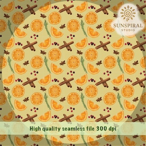 May include: A seamless pattern featuring watercolor illustrations of orange slices, cinnamon sticks, star anise, rosemary sprigs, and berries on a light yellow background. The text "High quality seamless file 300 dpi" is at the bottom.
