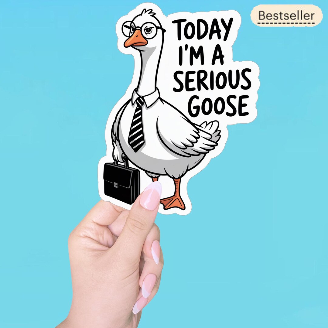 Serious Goose Sticker, Silly Goose Funny Decal, Sarcastic Laptop ...