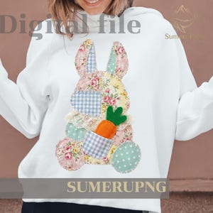 May include: White sweatshirt featuring a patchwork bunny design with floral, gingham, and polka dot patterns. The bunny holds an orange carrot with a green top. The text "Digital file" and "SUMERUPNG" are visible.