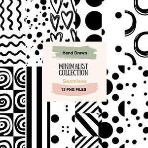 May include: A digital collection of 12 seamless patterns featuring black and white hand-drawn designs including wavy lines, dots, hearts, circles, and stripes. The central text reads Hand Drawn MINIMALIST COLLECTION Seamless 12 PNG FILES.