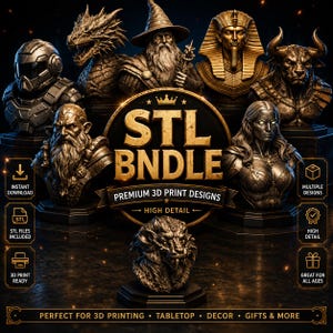 May include: A promotional image for a 3D printing bundle, featuring various fantasy busts such as a dragon, wizard, and pharaoh. The central logo reads "STL BNDLE" with text indicating premium designs, high detail, and suitability for 3D printing, tabletop, decor, and gifts.