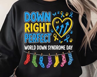 Down Right Perfect World Down Syndrome Awareness Day 3.21 PNG: Down Syndrome Awareness Day 321 png Support Squad (Digital Download)