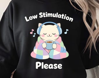 Low Stimulation Please Easily Overstimulated Sensory Sensitive PNG: neurodivergent quote calming png (Digital Download)