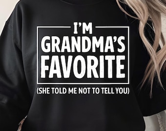 I'm Grandma's Favorite PNG: grappige kleinzoon-kleindochterhumor (digitale download)