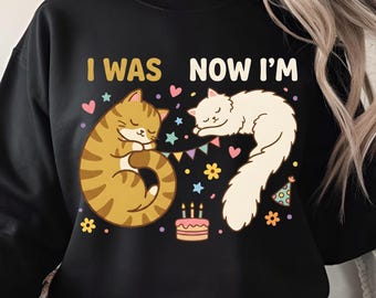 I Was 6 Now I'm 7 Birthday Funny Cats PNG: Funny Cat Humor 7th Birthday png Cartoon Kitty Clipart (Digital Download)