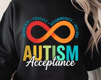 Advocate Educate Include Autism Acceptance Infinity PNG: Autism Awareness Support png Neurodiversity Inclusion (Digital Download)