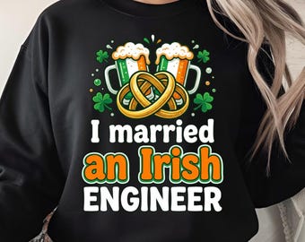 I Married An Irish Engineer Funny St Paddys Day Costume PNG: Irish Engineering Humor St Patrick Wife png Lucky Nerd Joke (Digital Download)