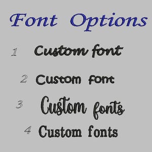 May include: An image displays the text "Font Options" in blue script. Below, options 1 and 2 read "Custom font" in black script. Options 3 and 4 read "Custom fonts" in black script. The background is a solid gray.