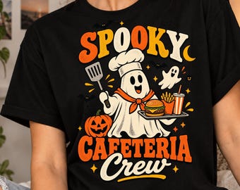Spooky Cafeteria Crew T-Shirt, Funny Halloween Lunch Lady Gift, School Cafeteria Worker Graphic Tee, Ghost Food Service Gift