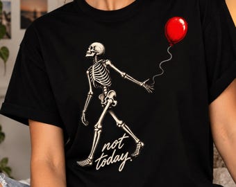 Not Today Skeleton Balloon T-Shirt, Funny Gothic Halloween Gift, Retro Skull Dark Humor Graphic Tee, Spooky Skeleton Lover Gift