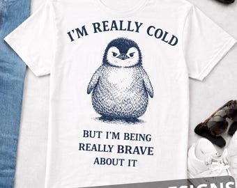 Ich bin wirklich kalt, aber ich bin wirklich mutig, lustiges Pinguin-Shirt, gemütlicher Winter Hoodie-Design, Retro niedliches Tiergeschenk