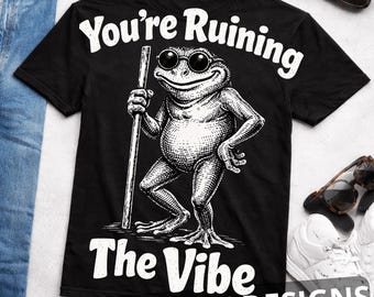 Du ruinierst den Vibe Frosch png, Lustiger Frosch Meme png, sarkastisches Humor T-Shirt, Vintage Frosch Grafik Shirt, introvertiertes lustiges Shirt