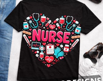 Love Nurse PNG, Nurse PNG Nurse Tees, Cute Nurse PNG, Nurse Appreciation Gift, Nurse Gift Idea, Nurses Week Gift