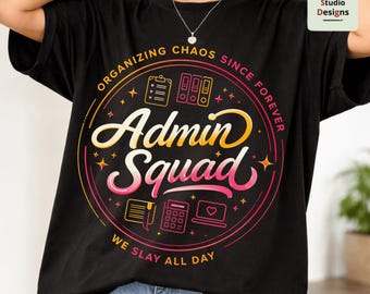 Admin Squad PNG, Office Team Shirt Design, Administrative Assistant T-Shirt Graphic, Fun Work Team Tee, Admin Professional Gift