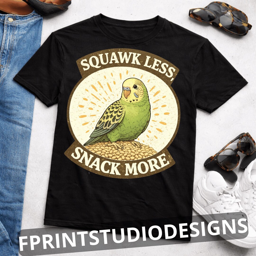 Parakeet Less Squawk Less Snack More PNG: Funny Budgie Parakeet Humor Parrot Lover ...