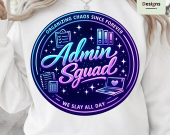Admin Squad PNG: Office Team Staff Humor Workplace Crew Administrative Assistant png Fun Desk Decor (Digital Download)
