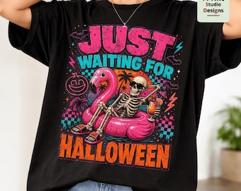 Just Waiting For Halloween PNG, Summerween Skeleton PNG, Spooky Summer Sublimation Design, Retro Halloween Shirt PNG Download
