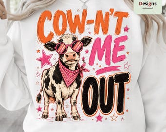 Cownt Me Out PNG, Funny Cow Meme Sublimation, Sarcastic Animal Design, Girly Preppy Cow Graphic, Trendy Digital Download