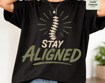 Stay Aligned Tee PNG, Chiropractor PNG, Chiro Office Staff Shirt, Funny Chiropractic Gift, Bright Retro Medical Design