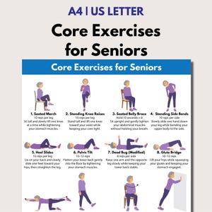 May include: A white informational poster titled Core Exercises for Seniors featuring A4 and US Letter size options. It displays eight numbered illustrations of a person in a purple shirt performing exercises like seated marches, knee raises, and glute bridges.