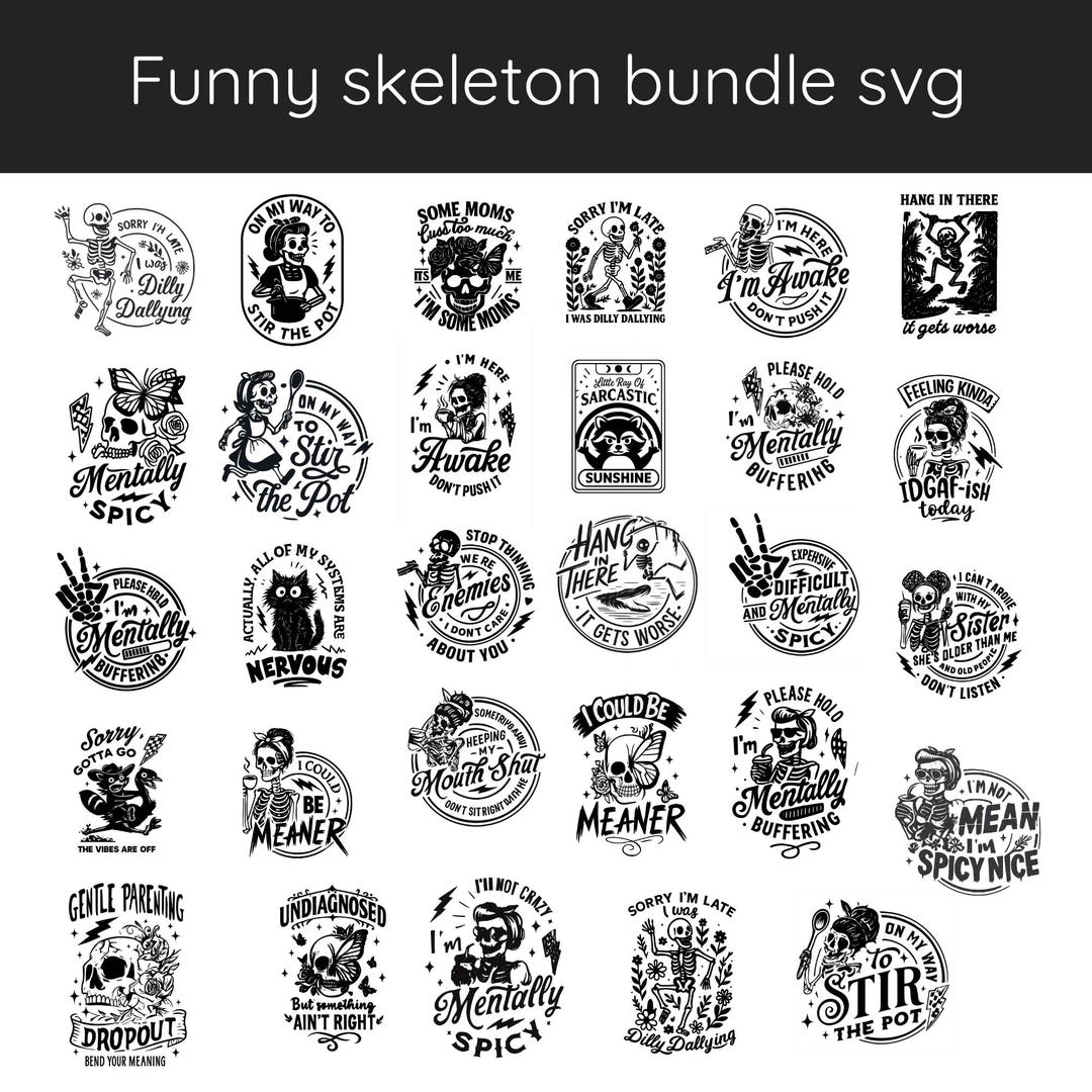Funny Skull Sarcastic SVG Bundle | Sassy Skeleton Quotes Cut Files for ...