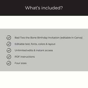 May include: A digital product information graphic with the heading What's included? listing five items: Bad Two the Bone Birthday Invitation (editable in Canva), Editable text, fonts, colors & layout, Unlimited edits & instant access, PDF instructions, and Four sizes.