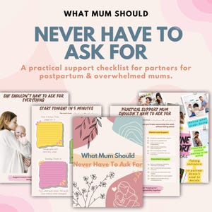 Peut inclure: Une liste de contrôle de soutien numérique intitulée What Mum Should Never Have To Ask For, comprenant plusieurs pages avec des formes abstraites rose et bleu pastel, des dessins floraux et des conseils pour les partenaires après l'accouchement.