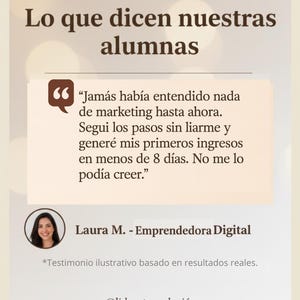 Puede incluir: Gr&aacute;fico beige claro con el texto "Lo que dicen nuestras alumnas" en la parte superior. Una burbuja de cita contiene texto en espa&ntilde;ol. Debajo hay una foto de una mujer y su nombre, Laura M. - Emprendedora Digital. La parte inferior del gr&aacute;fico contiene el texto "@lideratuevoluci&oacute;n".
