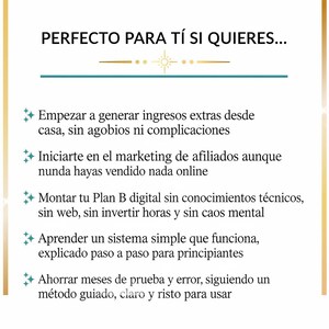 Puede incluir: Gr&aacute;fico con marco dorado con el texto "PERFECTO PARA T&Iacute; SI QUIERES..." y vi&ntilde;etas que enumeran beneficios como generar ingresos extra, iniciar marketing de afiliados, construir un plan digital y aprender un sistema simple.