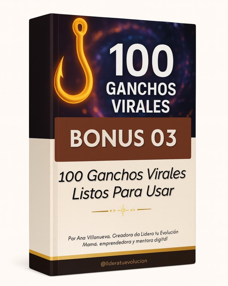 Puede incluir: Una portada de libro con un gancho dorado y el texto "100 GANCHOS VIRALES BONUS 03". La portada tambi&eacute;n incluye el texto "100 Ganchos Virales Listos Para Usar" e informaci&oacute;n del autor.