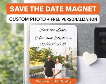 Save the Date Magnet with Photo, Personalized Wedding Magnet, Custom Save the Date, Wedding Announcement, Engagement Gift