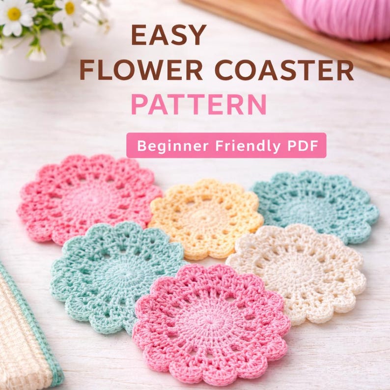 Easy Flower Crochet Coaster Pattern PDF, Beginner Friendly (english ...