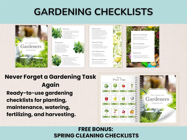 May include: A collection of gardening checklists with the text "GARDENING CHECKLISTS" at the top. The checklists cover planting, maintenance, watering, fertilizing, and harvesting. Includes plant tags and a bonus spring cleaning checklist.