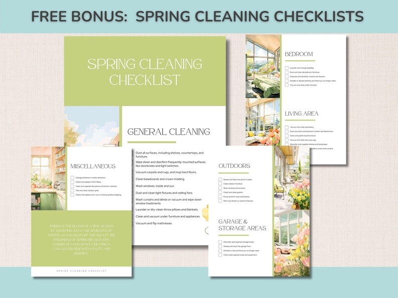May include: A spring cleaning checklist with a light green and white design. The checklist includes sections for general cleaning, miscellaneous tasks, outdoor areas, garage and storage areas, bedroom, and living area. The text "FREE BONUS: SPRING CLEANING CHECKLISTS" is at the top.