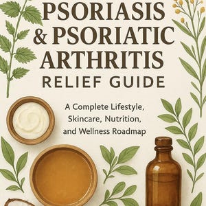Psoriasis & Psoriatic Arthritis Relief Guide | Anti-Inflammatory Diet, Fasting, Gut Health, 30-Day Reset, Workbook | Digital Download