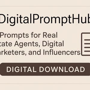 Peut inclure: Graphique de téléchargement numérique avec le texte "DigitalPromptHub" et la description "AI Prompts for Real Estate Agents, Digital Marketers, and Influencers." Un bouton en bas indique "DIGITAL DOWNLOAD."