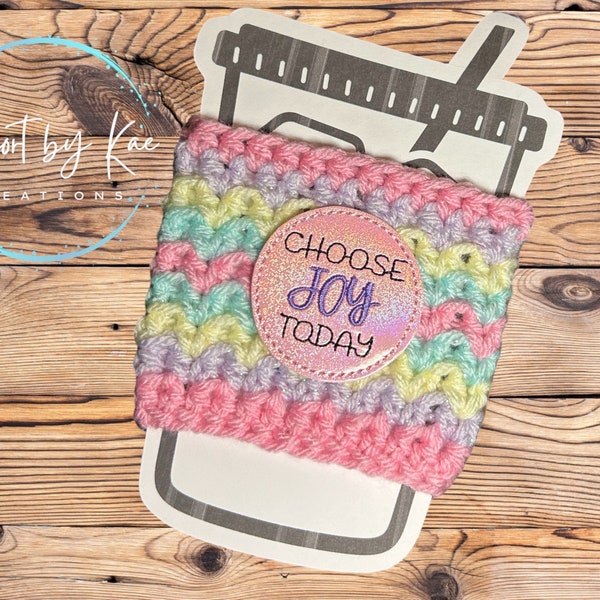 Pastel Choose Joy Cup Cozy * Coffee Cozy * Coffee Cup Sleeve * Reusable Coffee Cup Cozy * Mug Hug