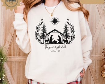 Christian Nativity Scene Sweatshirt, Greatest Gift Graphic Tee