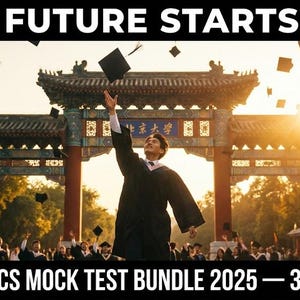 Könnte beinhalten: Eine Abschlussfeier mit einer Person in Robe und Hut, die ihren Hut in die Luft wirft. Das Bild enthält den Text "YOUR FUTURE STARTS HERE" und "CSCA PHYSICS MOCK TEST BUNDLE 2025 - 3 FULL TESTS". Der Hintergrund zeigt ein traditionelles chinesisches Tor.