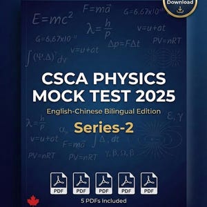 CSCA Physics Mock Test 2 (Based on 2025 Syllabus): 48 Mock Exam with Full Solutions (English - Chinese). Physic Worksheet. Study in China