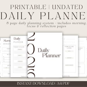 May include: A printable undated daily planner with an 8-page system. The design is minimalist with a white background and black text. The planner includes morning, focus, and reflection pages. The text "Daily Planner" is prominently displayed.