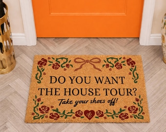Do You Want The House Tour Take Your Shoes Off Door Mat Floral Rose Decorative Coir Doormat Funny Welcome Mat Indoor Outdoor Entryway Rug